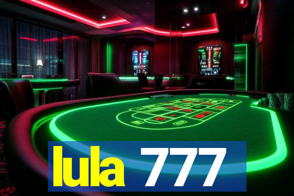 lula 777